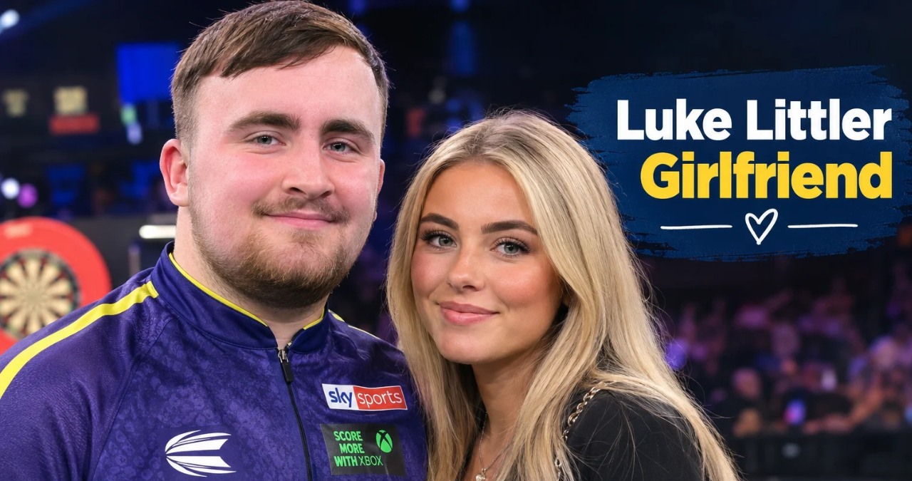 Luke Littler Girlfriend